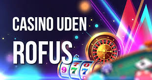 Casino Uden ROFUS 2026 Din Guide til Fri Spiloplevelse Casino Uden ROFUS 2026 Din Guide til Fri Spiloplevelse